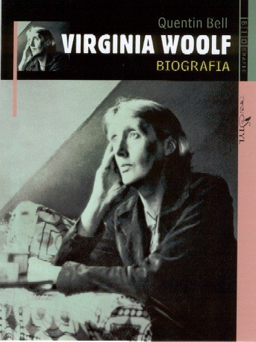 Virginia Woolf Biografia Bell Quentin