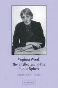 Virginia Woolf, the Intellectual & the Public Sphere Cuddy-Keane Melba