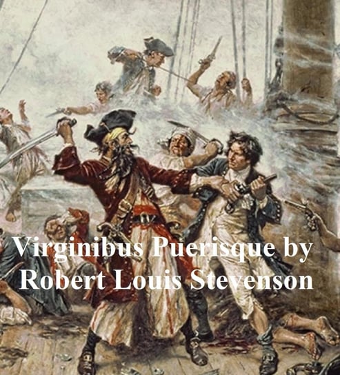 Virginibus Puerisque Stevenson Robert Louis