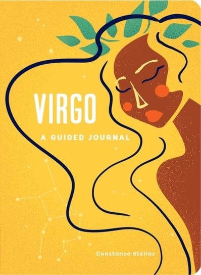 Virgo: A Guided Journal: A Celestial Guide to Recording Your Cosmic Virgo Journey Stellas Constance