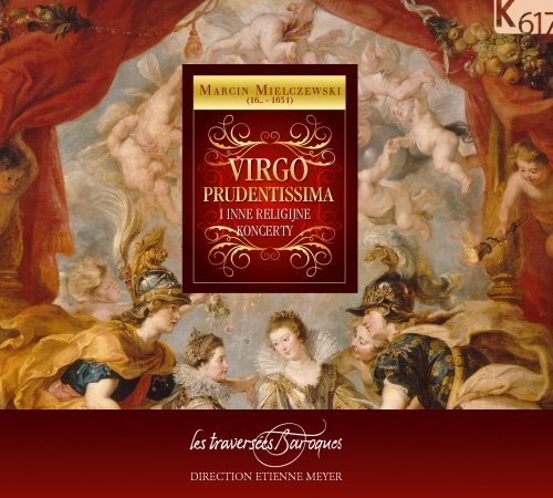 Virgo Prudentissima Les Traversees Baroques