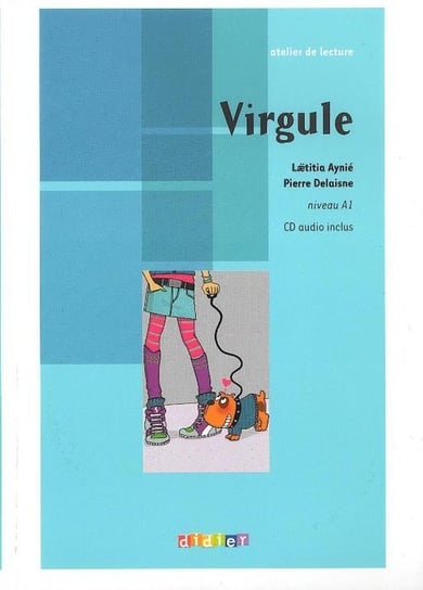 Virgule. Język francuski. A1+ CD Delaisne Pierre