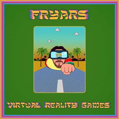 Virtual Reality Games Fryars feat. Rae Morris