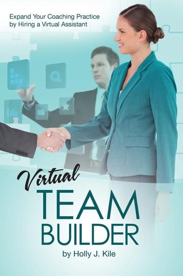 Virtual Team Builder for Coaches Holly Kile J