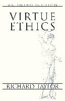Virtue Ethics Taylor Richard, Taylor Professor Richard