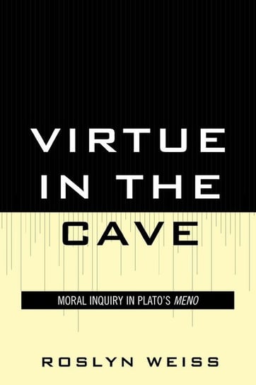 Virtue in the Cave Weiss Roslyn