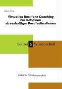 Virtuelles Resilienz-Coaching zur Reflexion stresshaltiger Berufssituationen Metz Maren