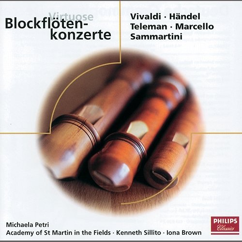Virtuose Blockflötenkonzerte Michala Petri, Academy of St Martin in the Fields, Iona Brown, Kenneth Sillito