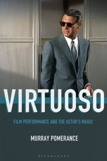 Virtuoso. Film Performance and the Actors Magic Opracowanie zbiorowe