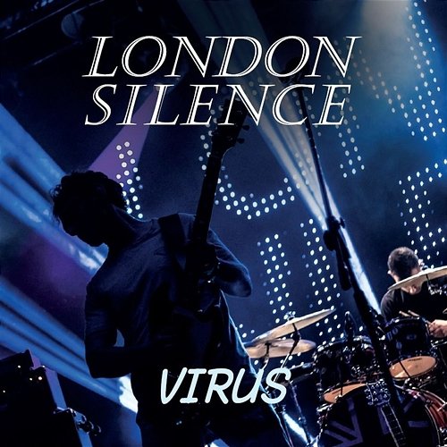 Virus LONDON SILENCE