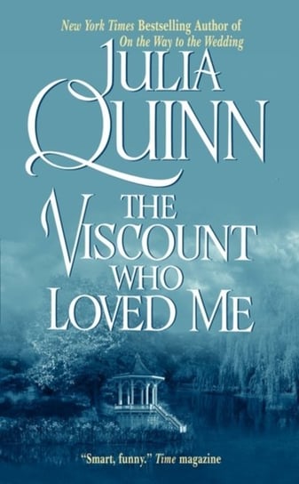 Viscount Who Loved Me: The Epilogue II Quinn Julia