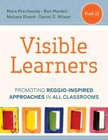 Visible Learners Wilson Daniel, Krechevsky Mara, Mardell Ben, Rivard Melissa