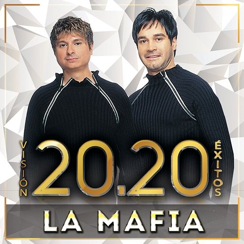 Visión 20.20 Éxitos La Mafia