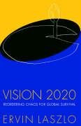 Vision 2020 Laszlo Ervin, Laszlo