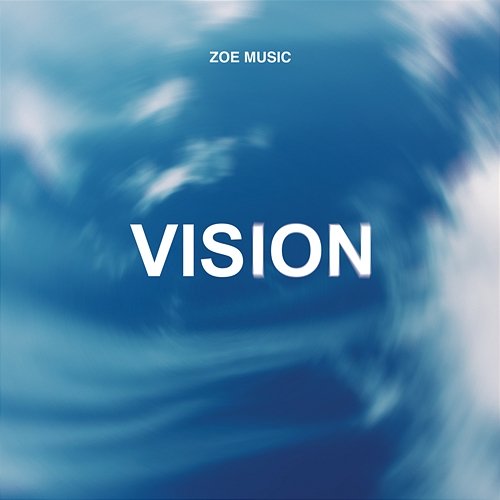 Vision ZOE Music