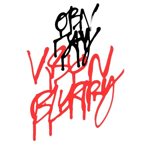 Vision Blurry OBN Jay