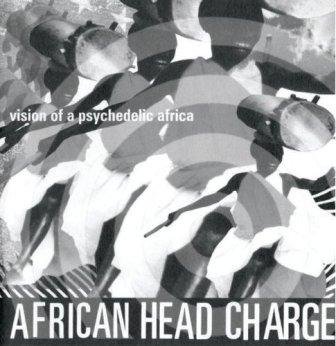 Vision of a Psychedelic Africa African Head Charge