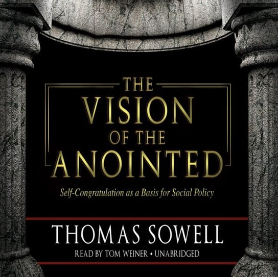 Vision of the Anointed Sowell Thomas