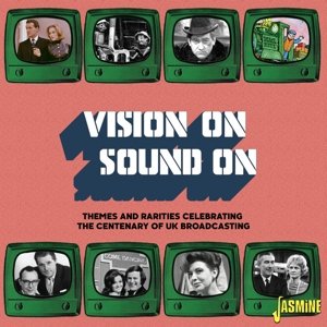 Vision On/Sound On: Themes & Rarities Celebrating Centenary of Uk Broadcasting Various Artists