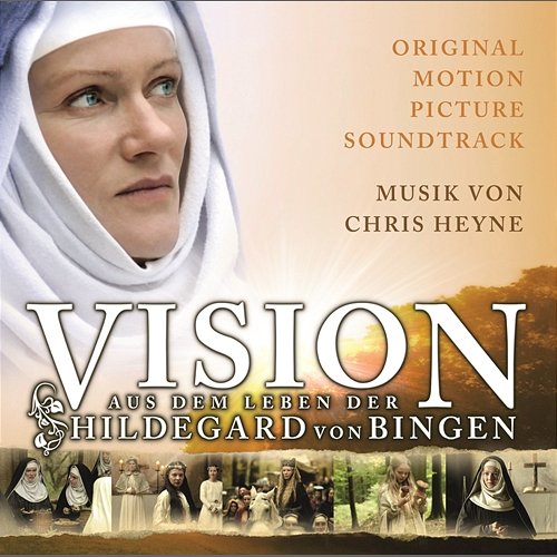 Vision - The Life of Hildegard von Bingen Original Motion Picture Soundtrack