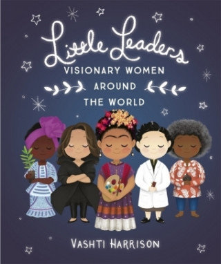 Visionary Women Around the World. Little Leaders Harrison Vashti
