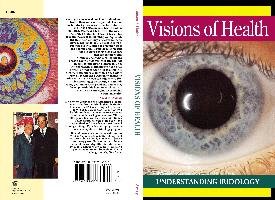 Visions of Health: Understanding Iridology Jensen Bernard