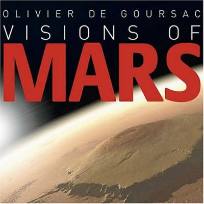 Visions of Mars De Goursac Olivier