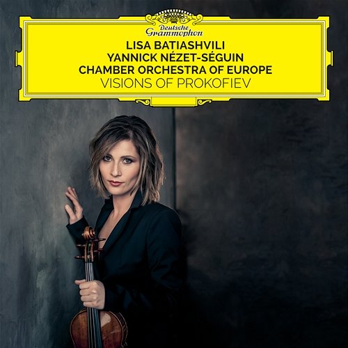 Visions Of Prokofiev Lisa Batiashvili, Chamber Orchestra of Europe, Yannick Nézet-Séguin