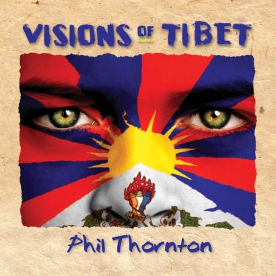 Visions of Tibet Phil Thornton