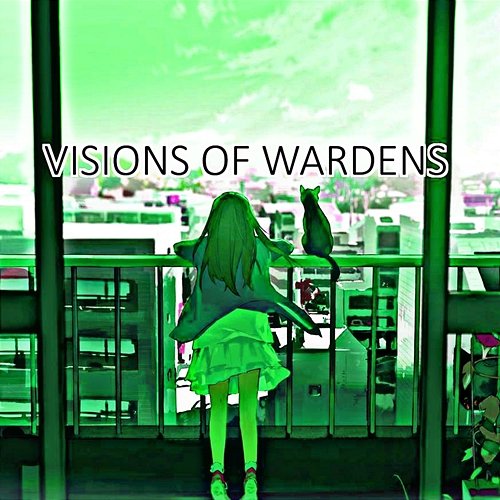 Visions of Wardens Douglas Natavia