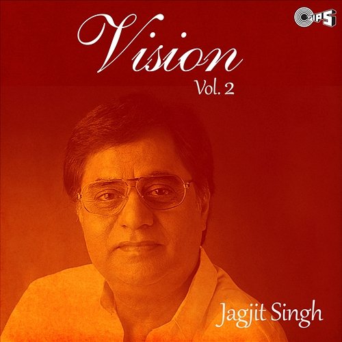 Visions, Vol. 2 Jagjit Singh