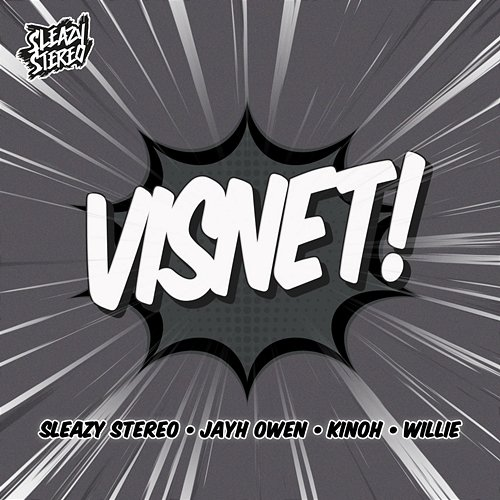 Visnet! Kinoh feat. Willie, Jayh Owen, Sleazy Stereo