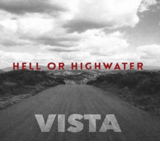 Vista Hell Or Highwater