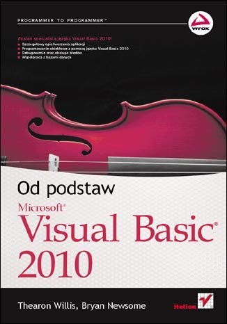 Visual Basic 2010. Od podstaw Willis Thearon, Newsome Bryan