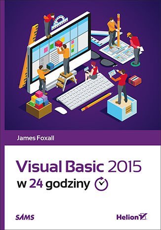 Visual Basic 2015 w 24 godziny Foxall James