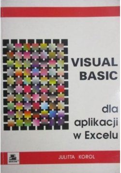 Visual Basic dla aplikacji w Excelu Korol Julitta