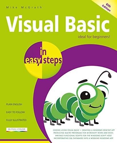 Visual Basic in easy steps: Updated for Visual Basic 2019 Mcgrath Mike