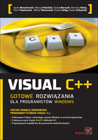 Visual C++. Gotowe rozwiązania dla programistów Windows Opracowanie zbiorowe