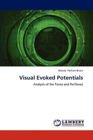 Visual Evoked Potentials Parham-Bruce Wanda