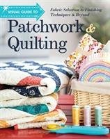 Visual Guide to Patchwork & Quilting C+t Via Search Press