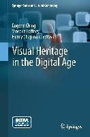 Visual Heritage in the Digital Age Springer-Verlag Gmbh, Springer London