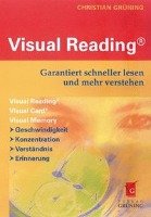 Visual Reading® - Garantiert schneller lesen und mehr verstehen Gruning Christian