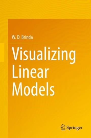 Visualizing Linear Models W.D. Brinda