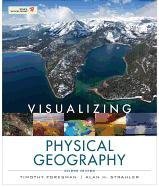 Visualizing Physical Geography Strahler Alan H., Foresman Timothy