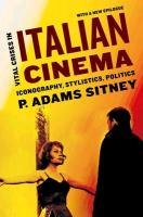 Vital Crises in Italian Cinema: Iconography, Stylistics, Politics Sitney Adams P.