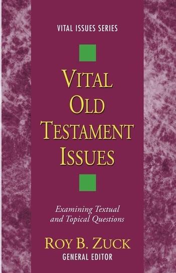 Vital Old Testament Issues Wipf And Stock Publishers