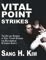 Vital Point Strikes Kim Sang H.