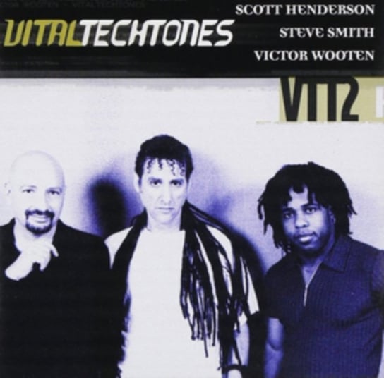 Vital Tech Tones 2 Henderson, Smith & Wooten
