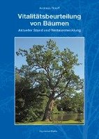 Vitalitätsbeurteilung von Bäumen Roloff Andreas