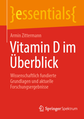 Vitamin D im Überblick Springer, Berlin